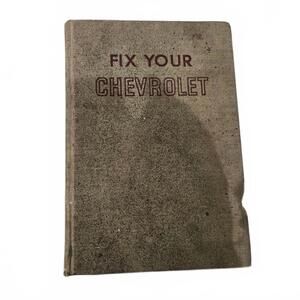 Fix Your Chevrolet All Models 1966 to 1954 Repair Manual